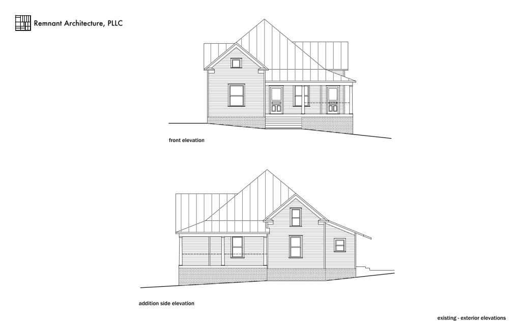 Fountain City Farmhouse Front & Addition Side Existing Elevations